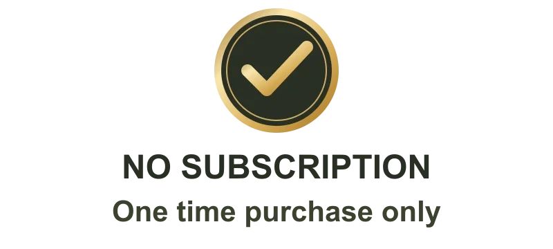 No subscription. One time purchase only.